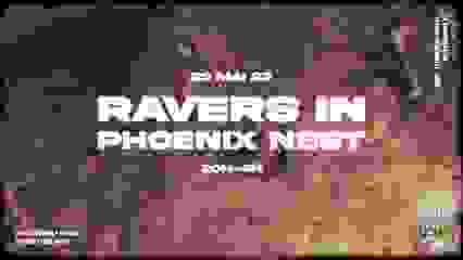 Ravers in Phoenix Nest