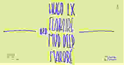 Club — Hugo LX (+) Flabaire b2b Mud Deep (+) Marbré