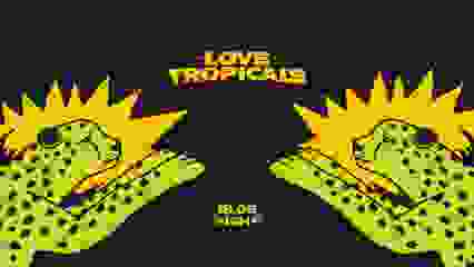 Love/TropiCals