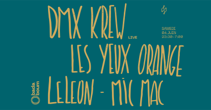 Club — DMX Krew live (+) Les Yeux Orange (+) LeLeon (+) Mic Mac