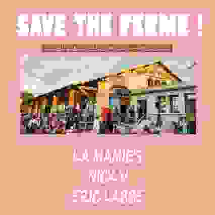 SAVE THE FERME ! Mamie’s la Famille !!!