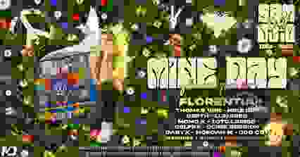 MINE DAY III - FLOWER POWER w/ FLORENTIA