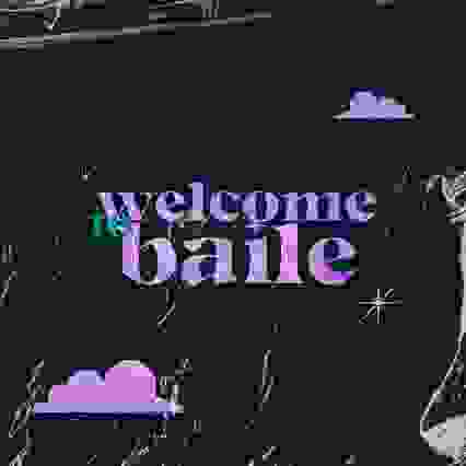 Welcome to Baile