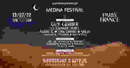 MEDINA FESTIVAL | 13 JUILLET (VEILLE DE JOUR FERIÉ) | 19H - 05H