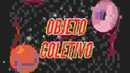 OBJETO COLETIVO