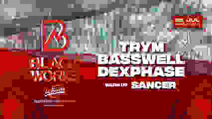 Blackworks: Basswell + Dexphase + Trym at Sala La Riviera