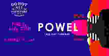 Powel [All Day I Dream]