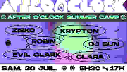 Exil x After O'Clock Summer Camp : Zisko, Robin, Evil Clark, Clara...