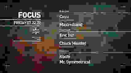 FOCUS: Coyu - Maximiliano - Eric Yaz - Chuck Meister 