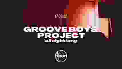 Djoon: Groove Boys Project all night