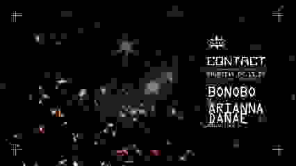 CONTACT: Bonobo (DJ) - Arianna Danae