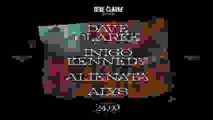 Kilomètre25 x Dave Clarke presents : Dave Clarke, Alienata & more