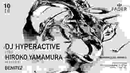 Fader Events Presents: DJ Hyperactive & Hiroko Yamamura