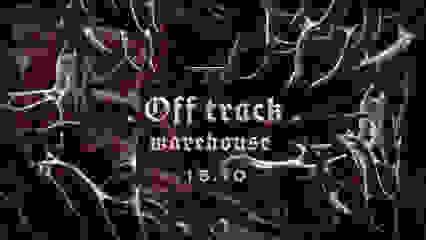 Off Track - Warehouse Edition 