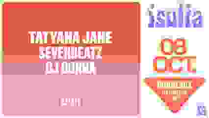 Isulia 2022 • Tatyane Jane, Sevenbeatz, DJ DONNA