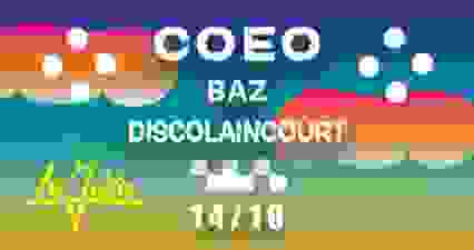 LA JAVA : COEO / Baz / Discolaincourt 