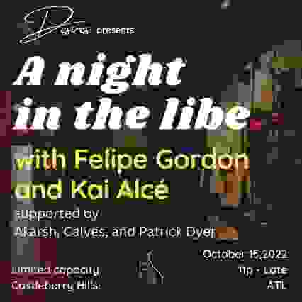 Desires presents: Felipe Gordon - A Night In The Libe