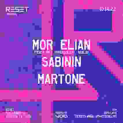 Reset presents Mor Elian with residents Sabinin and Martone