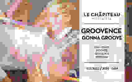 Groovence Gonna Groove - w/ Paul Roux, Moonee, OWI & Pedrich