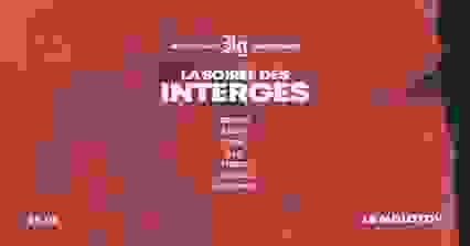 LA SOIRÉE DES INTERGÉS #4