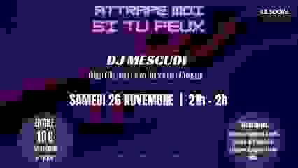 Attrape moi si tu peux !