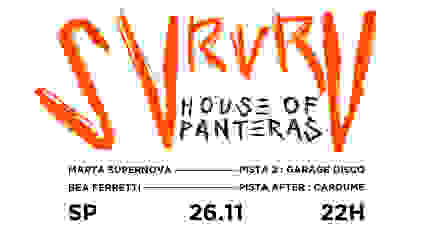 SURURU SP HOUSE OF PANTERAS