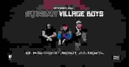 Russian Village Boys x Track'Nar 