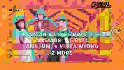 WE ARE RAVE : RUSSIAN VILLAGE BOYS / LING LING / F.O.O.L...