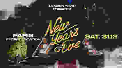 LONDON TOWN PRESENTS : NEW YEAR'S EVE - 31.12