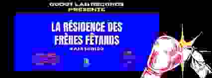 La Résidence des Frères Fêtards @Le 9B