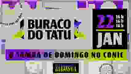22/01: SAMBA DO BURACO DO TATU