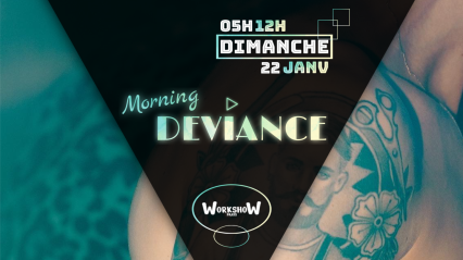 Morning Deviance - 22.1.2023