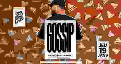 JEU 19 JANVIER - DJ BENS x GOSSIP - MILK CLUB