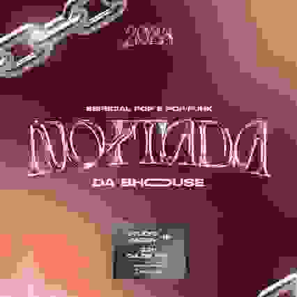 Noitada com a BHouse - POP e POP/FUNK