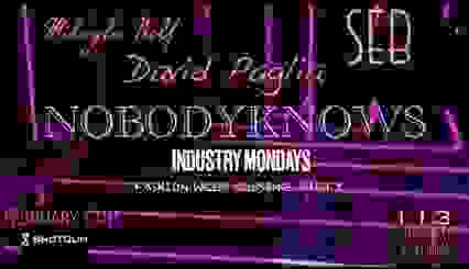 NOBODYKNOWS Industry Monday Fashion Week Closing Party!