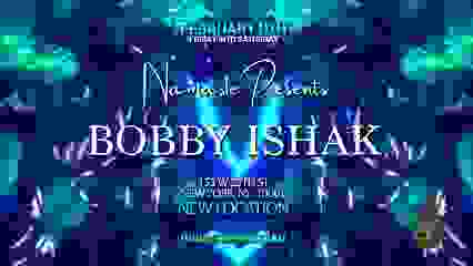 Namaste Presents BOBBY ISHAK Sat 2.11.23