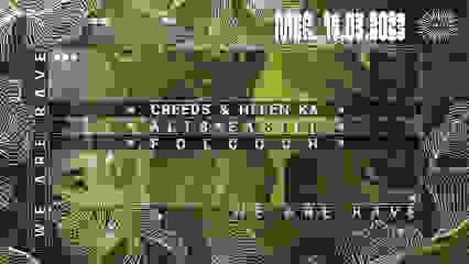 We Are Rave: Creeds & Helen Ka, ALT8, Eastel, Folcoch