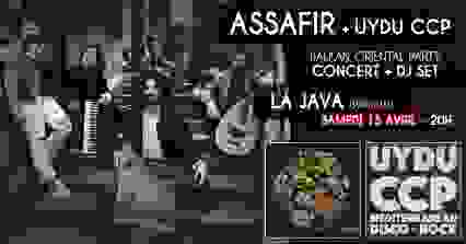 LA JAVA : Assafir + DJ set (Uydu Ccp)