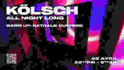 T7 : KÖLSCH ALL NIGHT LONG