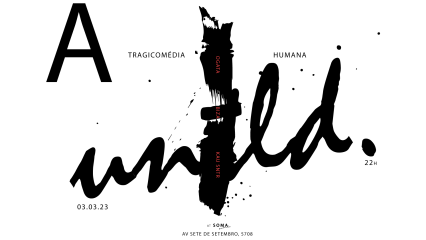 UNTLD x SOMA GALERIA Presents: "A Tragicomédia Humana"