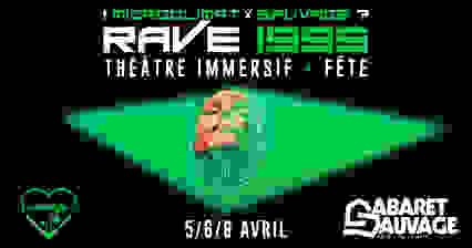 Micro Rave 1995 / Théâtre + Fête