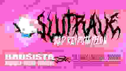 SLUT RAVE | BAD RE(PUTA)TION