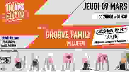 Théâtre Electro Acte XX w/ Groove Family + DJEEM