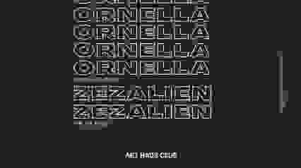 Zezalien | Ornella - Art Haus Club