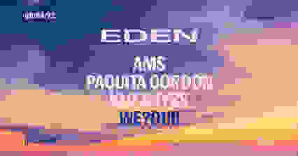 Ams present EDEN: Paquita Gordon, Klo, Lyss