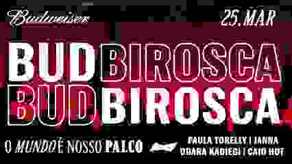 25/03: BUD BIROSCA