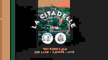 La Citadelle | Le Club du Son X Toy Tonics