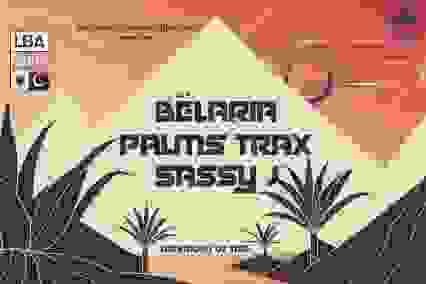 LBA OFF : BELARIA / PALMS TRAX / SASSY J