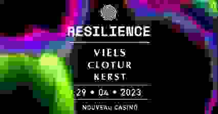 Resilience : Viels, Cloture, Kerst