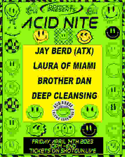 DOMICILE: ACID NITE